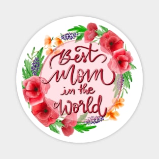 Best mom in the world Magnet